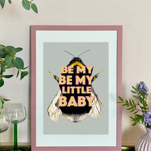 Load image into Gallery viewer, Be My Be My Little Baby Giclée Print