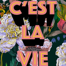 Load image into Gallery viewer, C'est La Vie Giclée Print