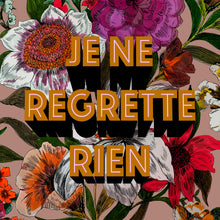 Load image into Gallery viewer, Je Ne Regrette Rien Giclée Print
