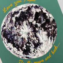 Load image into Gallery viewer, To The Moon And Back Deep Aqua Giclée Print