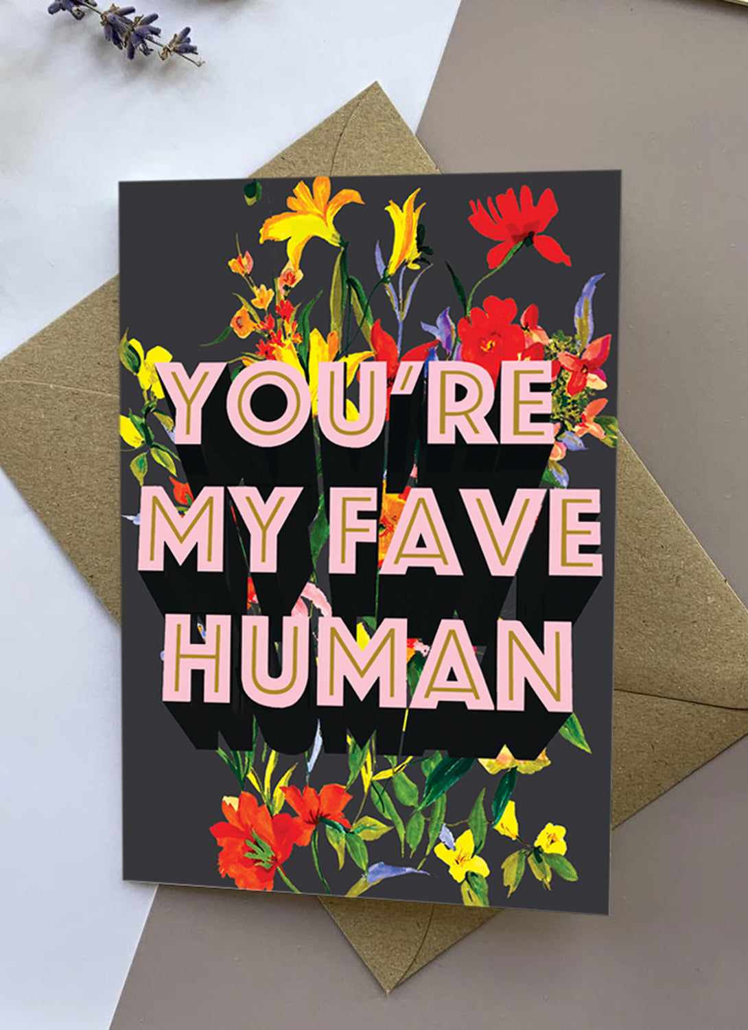 You're My Fave Human Card