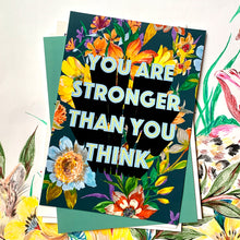 Load image into Gallery viewer, 'You Are Stronger Than You Think' Giclée Print
