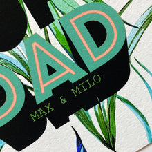 Load image into Gallery viewer, The Power Of Dad Giclée Print