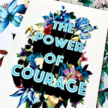 Load image into Gallery viewer, The Power Of Courage Giclée Print