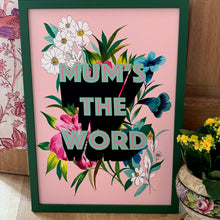 Load image into Gallery viewer, Mum's The Word Giclée Print