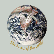 Load image into Gallery viewer, You're Out Of This World Powder Giclée Print