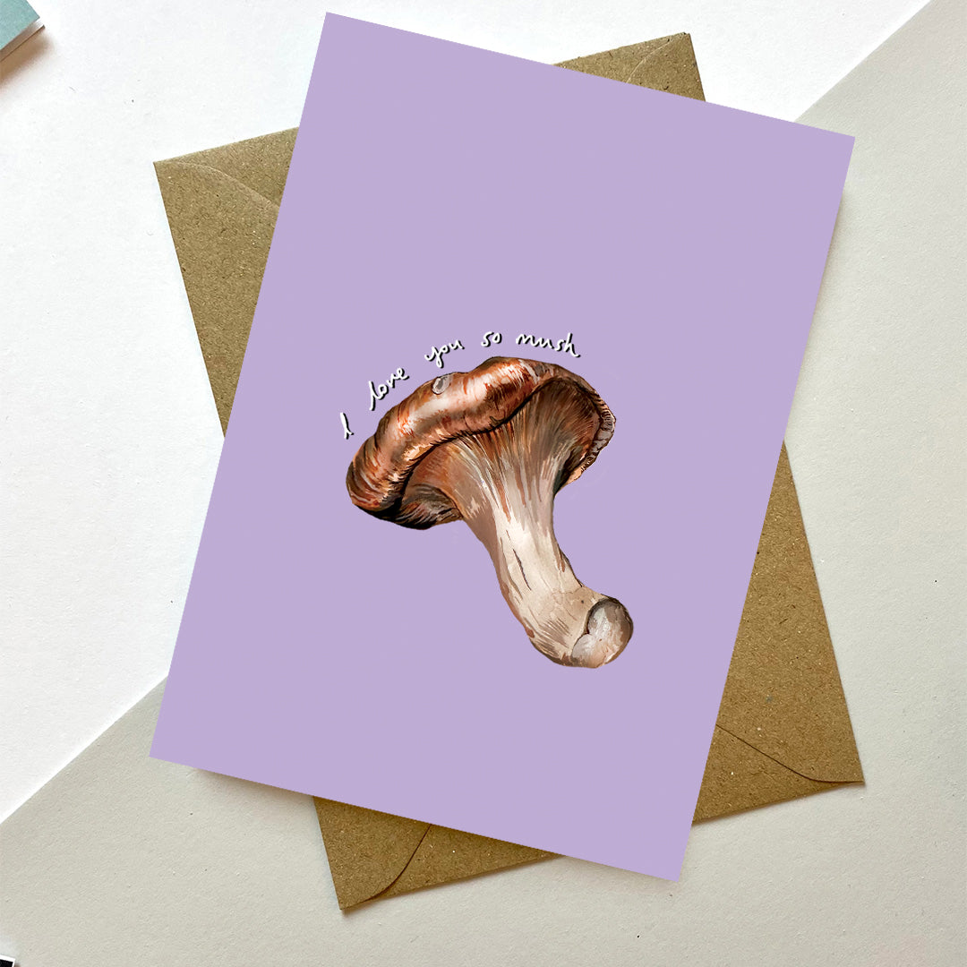 I Love You So Mush Mushroom Card