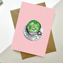 Load image into Gallery viewer, So Happy I Matcha&#39;d With You
