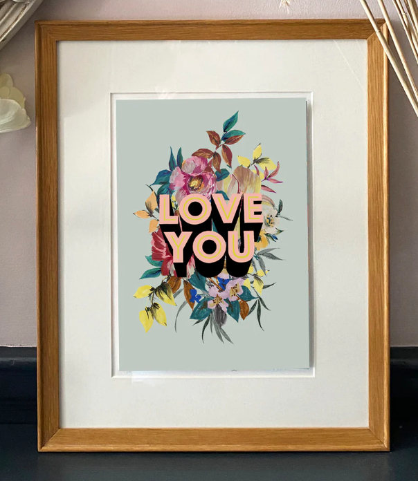 A4 Love You Giclée Print