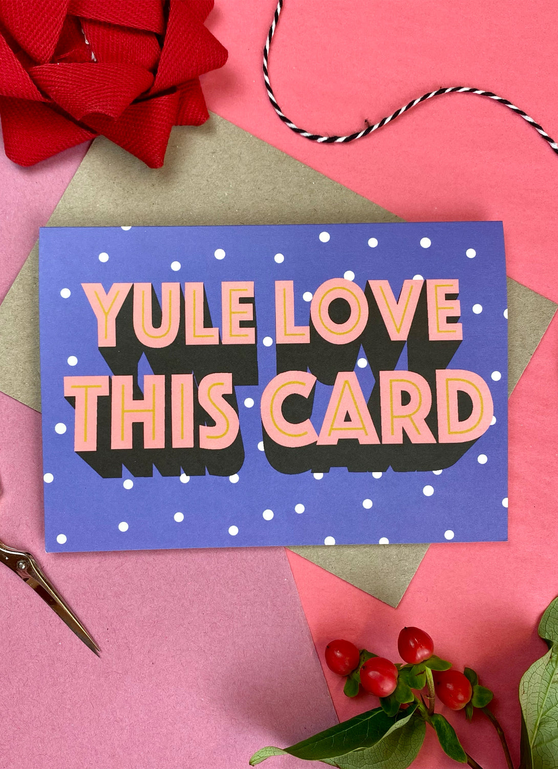 Yule Love This Card Christmas Card