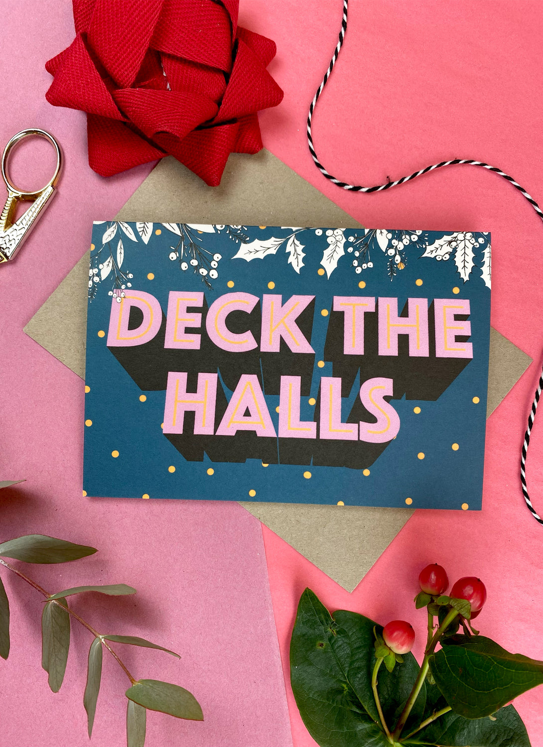 Deck The Halls Christmas Card