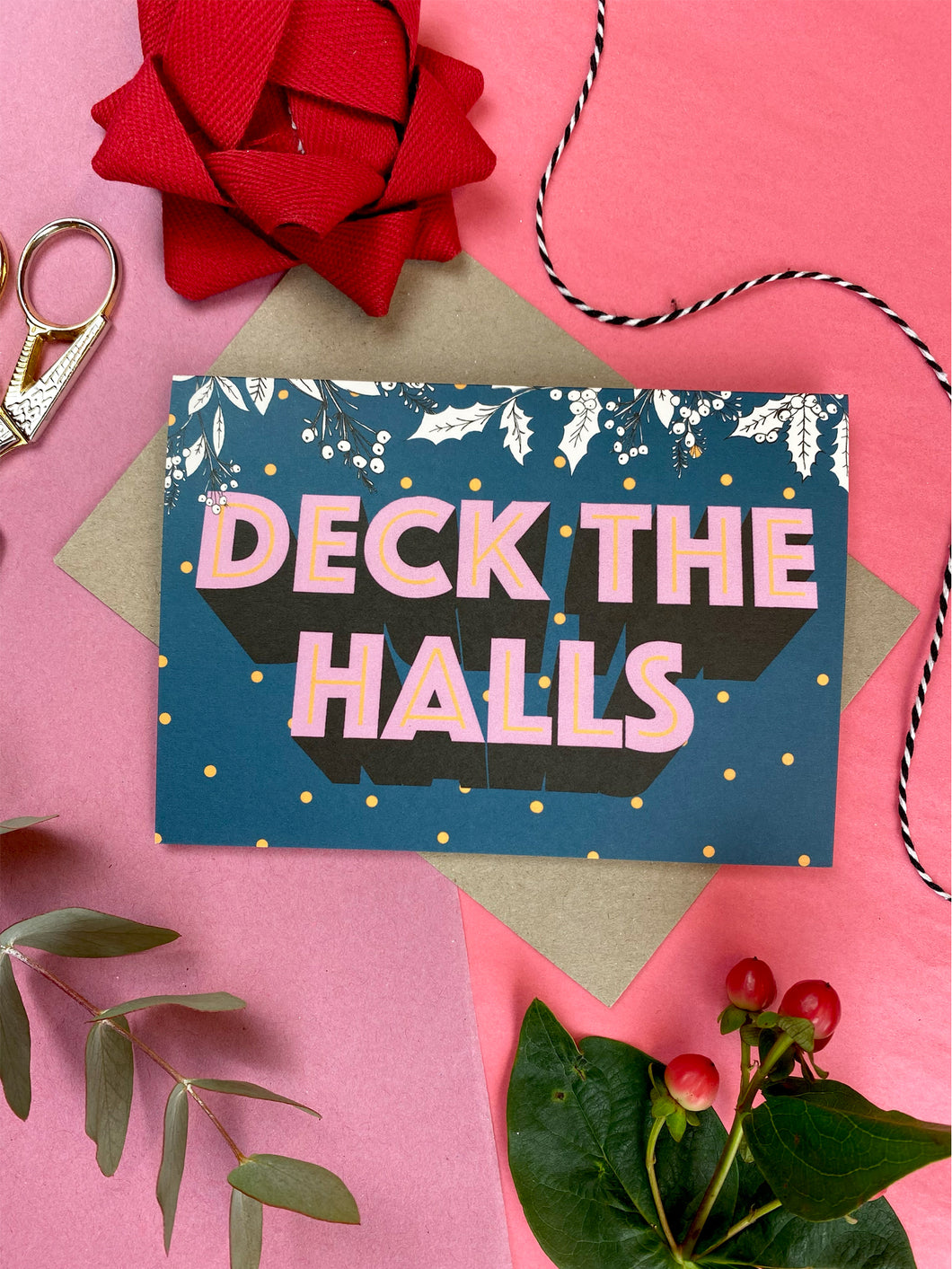 Deck The Halls Christmas Card