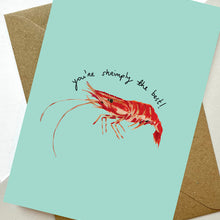 Load image into Gallery viewer, Shrimply The Best Card
