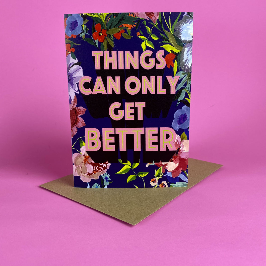 Things Can Only Get Better Card