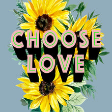 Load image into Gallery viewer, Choose Love Giclée Print
