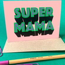 Load image into Gallery viewer, Super Mama Card
