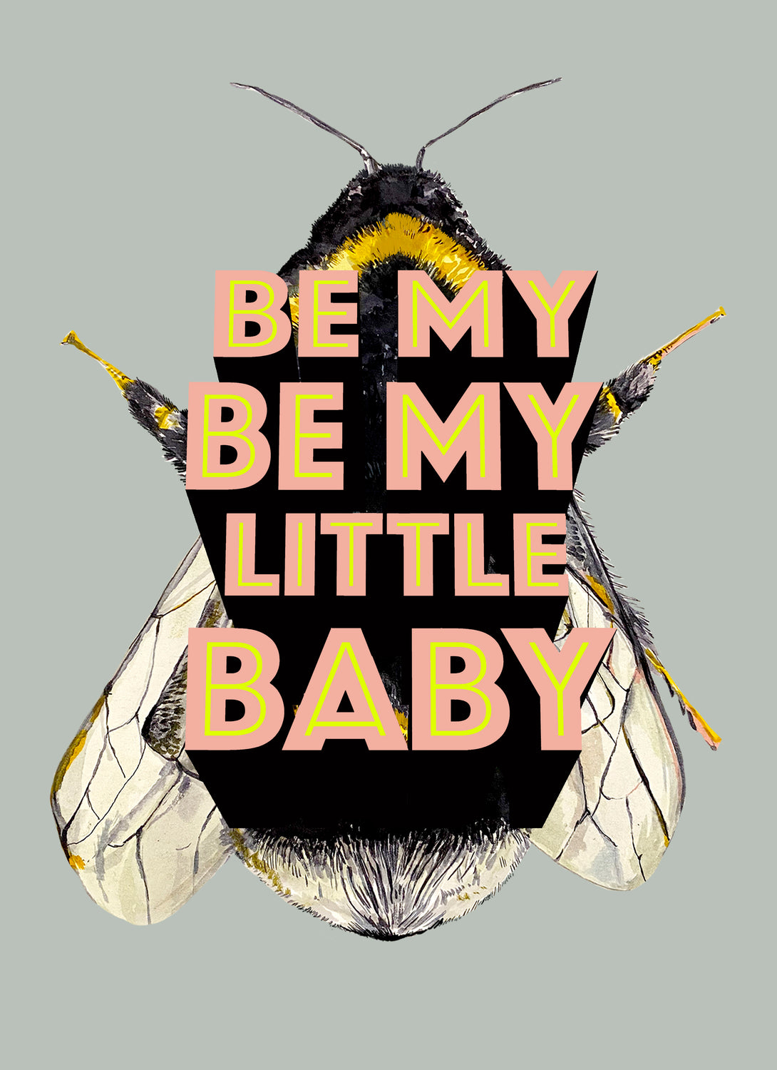 Be My Be My Little Baby Giclée Print
