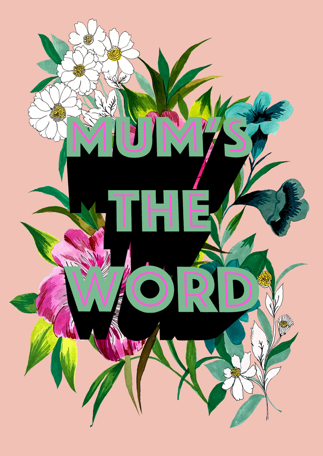 Mum's The Word Giclée Print