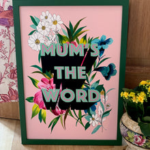 Load image into Gallery viewer, Mum&#39;s The Word Giclée Print
